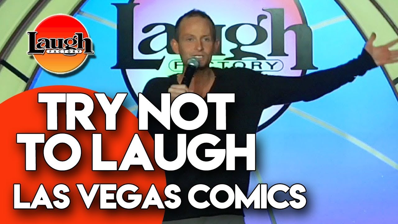 Try Not To Laugh Las Vegas Comics Laugh Factory Stand Up Comedy